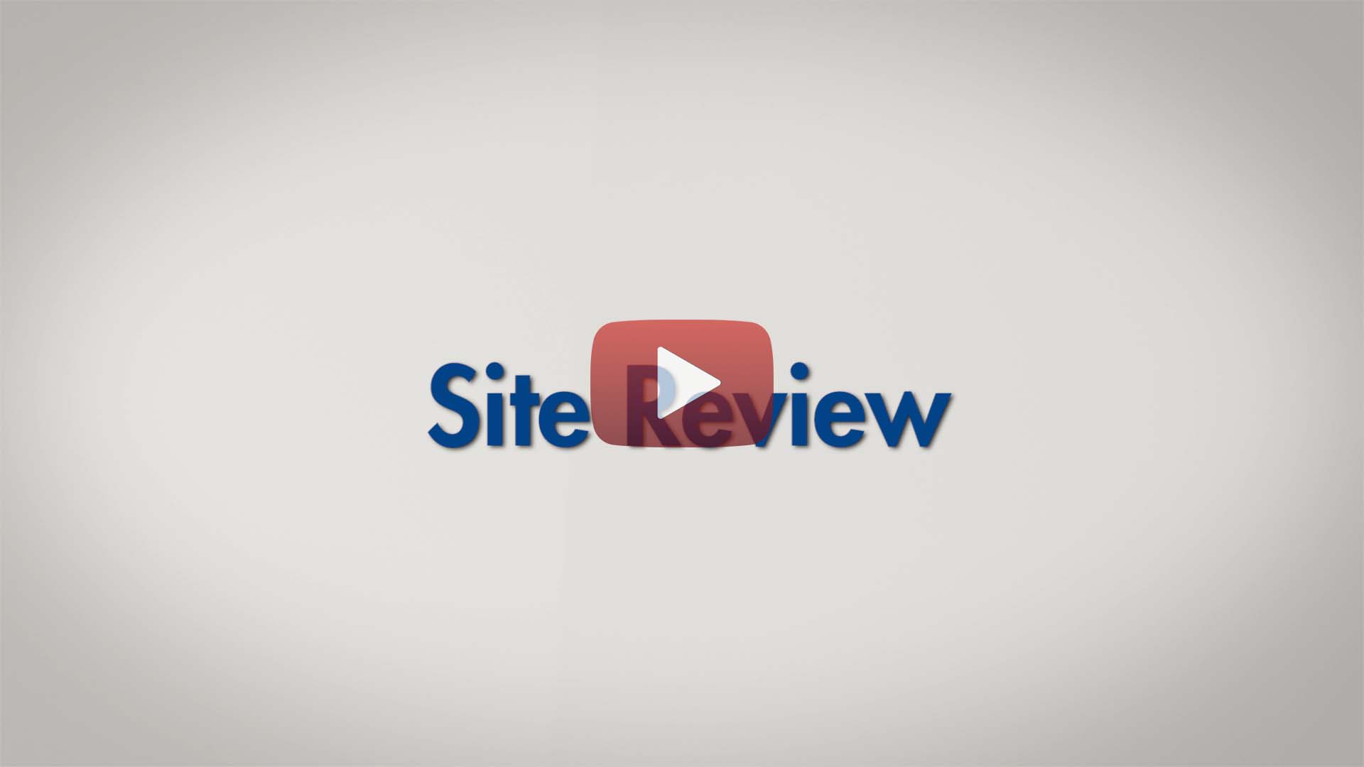 Site Review